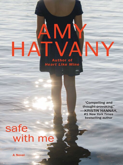 Title details for Safe with Me by Amy Hatvany - Available